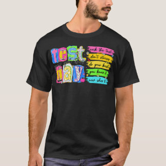 T-shirt Jour de l'examen Vous avez cela Pour l'État de l'e