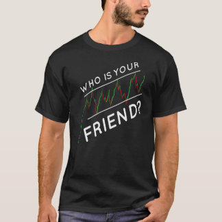 T-shirt Jour d'échange Qui est votre ami Stock négociant d