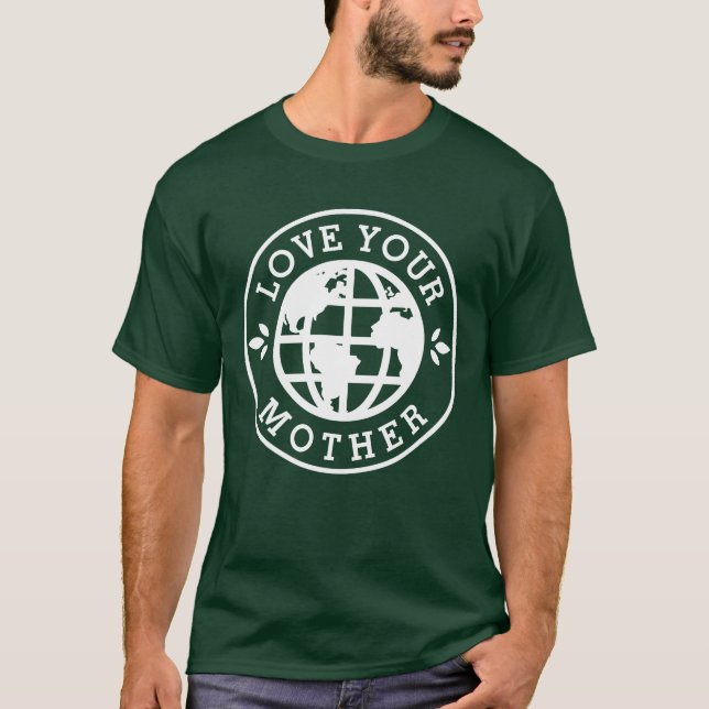 T-shirt Jour des terres | Aimez votre mère (Devant)