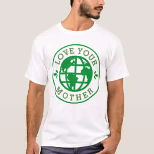 T-shirt Jour des terres } Aimez votre mère