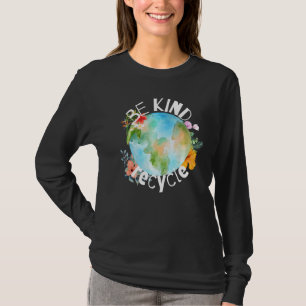 T-shirt Jour des terres Be Kind Recycle Commémoratif