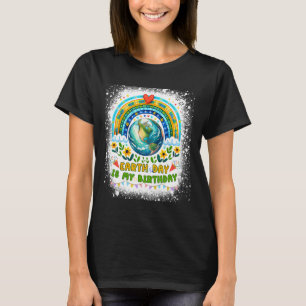 T-shirt Jour des terres Est Mon Anniversaire Drôle Jour de