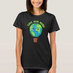 T-shirt Jour des terres Sauvez notre maison Planète Conser