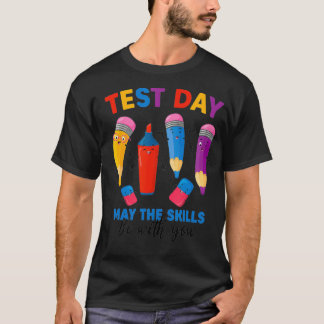T-shirt Jour D'Essai Peut-Être Que Les Compétences Soient 