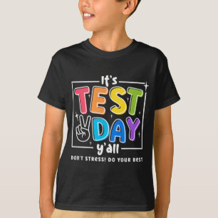 T-shirt Jour d'essai Yall Funny School Test Motivation de 
