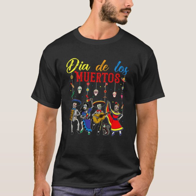 T-shirt Jour Dia De Los Muertos De La Skeleto Mexicaine Mo (Devant)