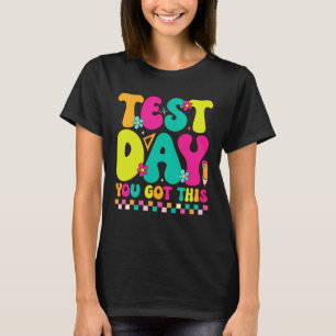 T-shirt Jour du test, vous avez obtenu ceci