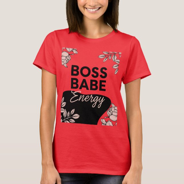 T-shirt Jour par jour - Chemise d'énergie Boss Babe (Devant)
