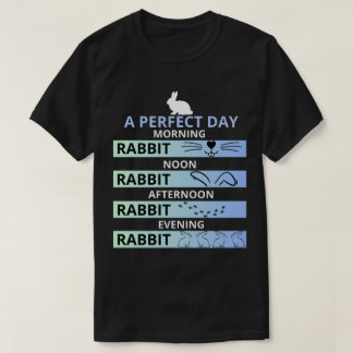 T-shirt Jour parfait pour les amateurs de lapin - Lapin