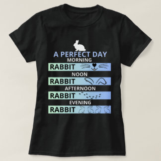 T-shirt Jour parfait pour les amateurs de lapin - Lapin