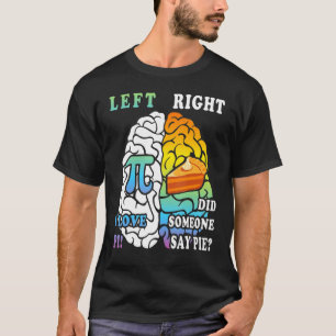 T-shirt Jour Pi Drôle Gauche Et Droite Cerveau Pie Geek Te