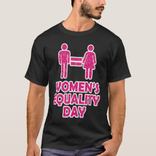 T-shirt Journée de l'égalité des femmes de l'équivalent