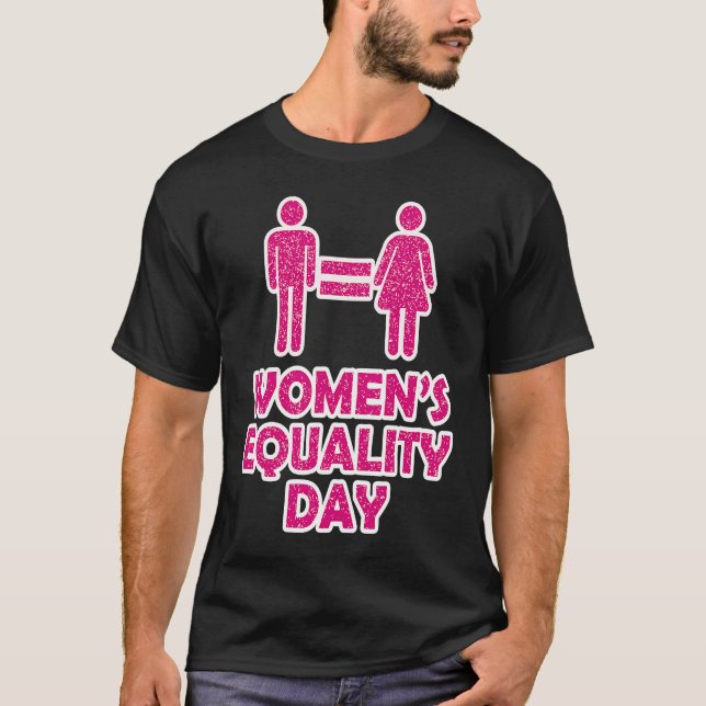 T-shirt Journée de l'égalité des femmes de l'équivalent (Devant)