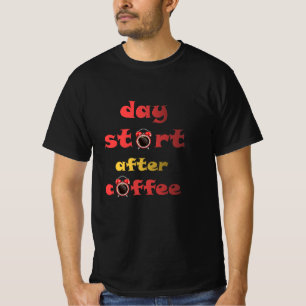 T-shirt journée début après le café