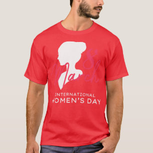 T-shirt Journée internationale de la femme 8 mars 2021 Cad
