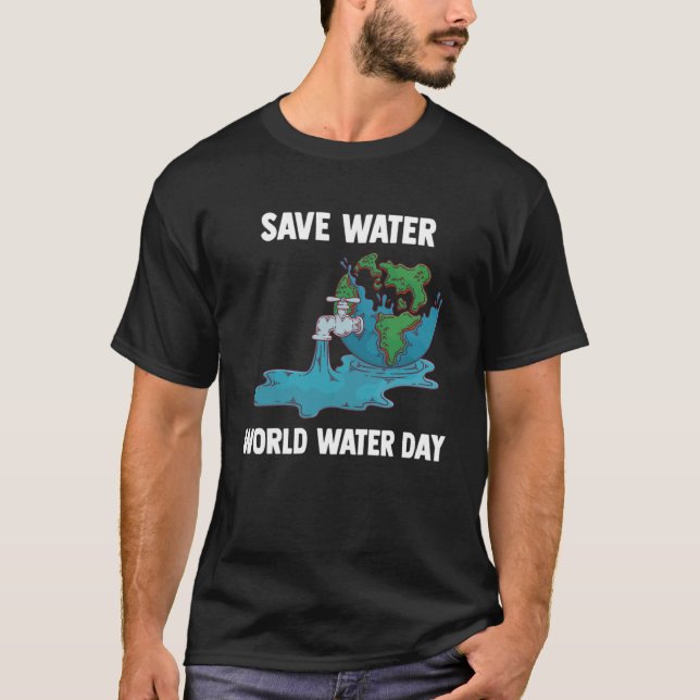 T-shirt Journée internationale de l'eau Sauvez l'eau Monde (Devant)