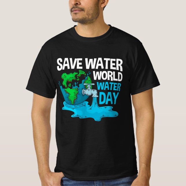 T-shirt Journée internationale de l'eau Sauvez l'eau Monde (Devant)