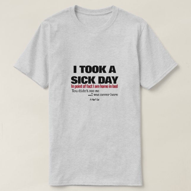 T-shirt Journée Malade - Une Chemise MisterP (Design devant)