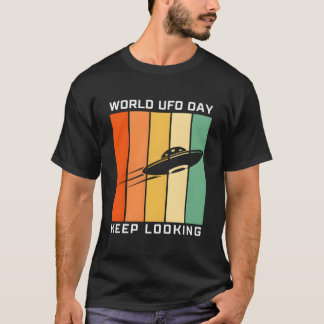 T-shirt Journée Mondiale des Ovnis Continuez à Chercher Re