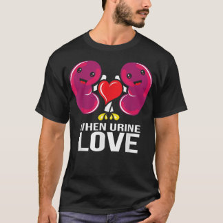 T-shirt Journée Mondiale Du Rein Quand L'Urine Aime La Mal