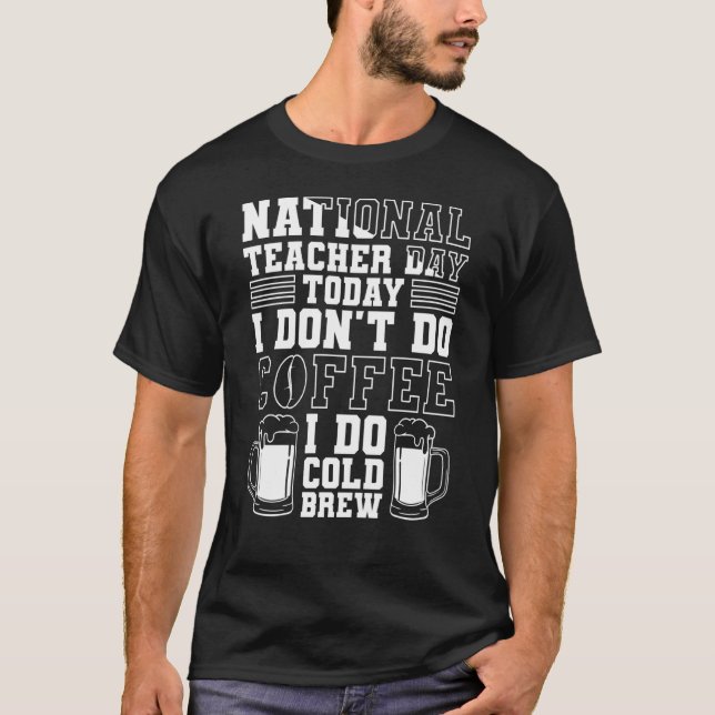 T-shirt Journée nationale des enseignants Aujourd'hui Je n (Devant)