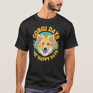 T-shirt Jours de Corgi sont des Jours Heureux  Pembroke We