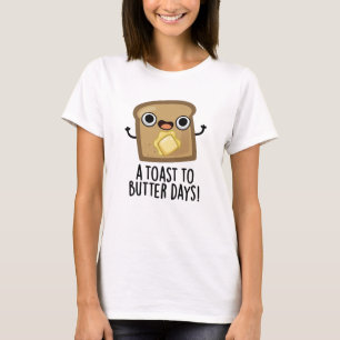 T-shirt Jours De Toast Au Beurre Jours De Nourriture Drôle
