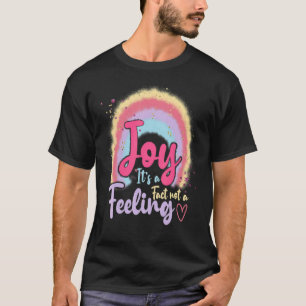 T-shirt Joy C'est un fait pas un sentiment inspirant Boho