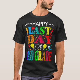 T-shirt Joyeuse Dernière journée de 3e année Enseignant St