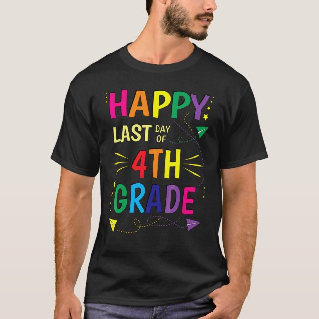 T-shirt Joyeuse Dernière journée de 4e année Enseignant Di (Devant)