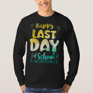 T-shirt Joyeuse Dernière Journée De Conducteur De Bus Scol