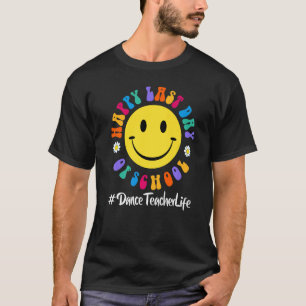 T-shirt Joyeuse Dernière Journée De Danse À L'École Vie De
