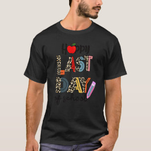 T-shirt Joyeuse Dernière journée de l'école amusant Leopar