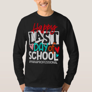 T-shirt Joyeuse Dernière Journée De Para Professionnelle D