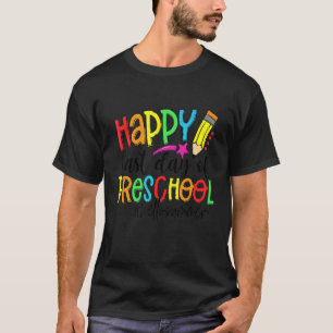 T-shirt Joyeuse Dernière Journée De Préscolaire Bonjour En