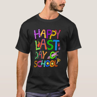 T-shirt Joyeuse Dernière Journée D'École Pour Le Nom Des É
