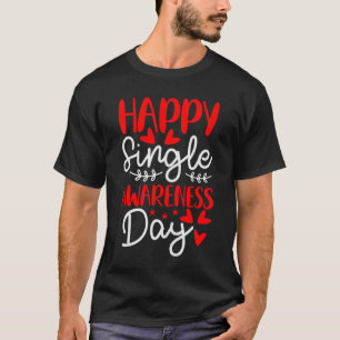 T-shirt Joyeuse fête de la conscience des célibataires A