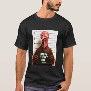 T-shirt Joyeuse fête de la dinde Mugshot drôle de Thanksgi