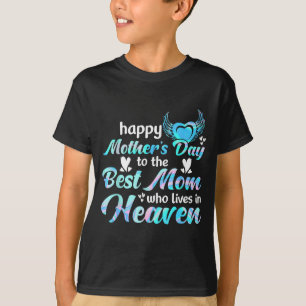 T-shirt Joyeuse fête des mères à la maman qui vit au cielH