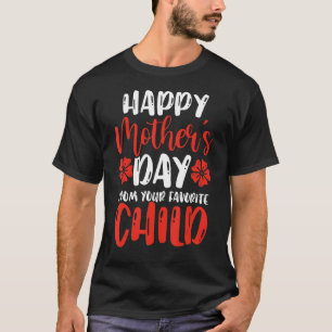 T-shirt Joyeuse fête des mères de votre enfant favori Moth