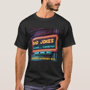T-shirt Joyeuse Fête des Pères "Papa plaisante Chargement"