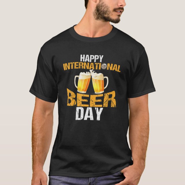 T-shirt Joyeuse Journée internationale de la bière - Drôle (Devant)