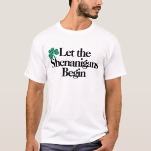 T-shirt Joyeuse Saint Patrick, que les Shenanigans commenc