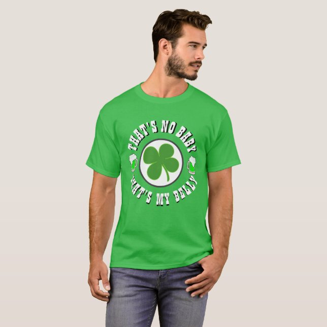 T-shirt Joyeuse St Patrick's Day qui n'est pas BÉBÉ MON BE (Devant entier)
