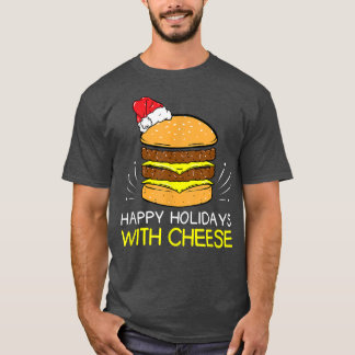 T-shirt Joyeuses fêtes au fromage de Noël Cheeseburger