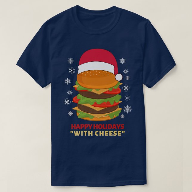T-shirt Joyeuses fêtes au fromage Funny Christmas burger (Design devant)