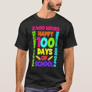 T-shirt Joyeux 100 Jours D'École 14 Semaines 2400 Heures 1