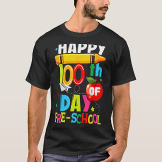 T-shirt Joyeux 100e jour d'enseignement préscolaire École