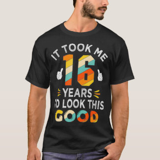 T-shirt Joyeux 16e anniversaire cadeau m'a pris 16 ans 16 