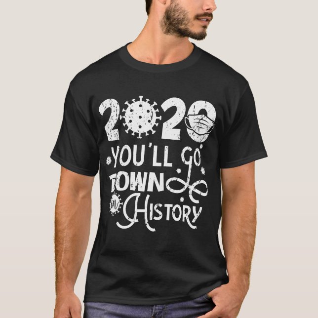 T-shirt Joyeux 2020 Vous allez tomber dans l'histoire de N (Devant)